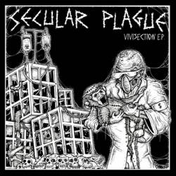 Secular Plague : Vivisection